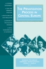 The Privatization Process in Central Europe - Book