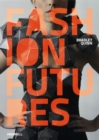 Fashion Futures - Book