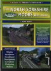 The North Yorkshire Moors Railway : A Nostalgic Trip Along the Former Whitby and Pickering Railway and Through to Malton - Book