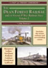 The Dean Forest Railway : And Former Severn and Wye Railway Lines v. 2 - Book
