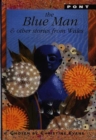 Blue Man & Other Stories from Wales, The - Book