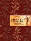 Chakra Workbook : Rebalance your body's vital energies - Book