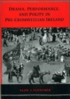 Drama, Performance and Polity in Pre-Cromwellian Ireland - Book