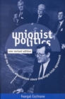 Unionist Politics and the Politics of Unionism Since the Anglo-Irish Agreement - Book