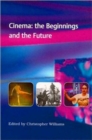 Cinema : The Beginnings and the Future - Book