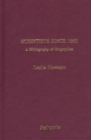 Scientists Since 1660 : A Bibliography of Biographies - Book
