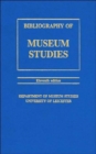 A Bibliography of Museum Studies - Book