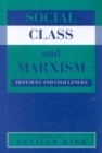 Social Class and Marxism : Defences and Challenges - Book