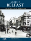 Belfast : Photographic Memories - Book