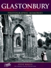 Glastonbury : Photographic Memories - Book
