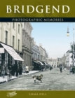 Bridgend : Photographic Memories - Book