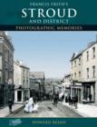 Stroud and District : Photographic Memories - Book