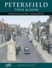Petersfield - Then and Now - Book