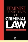 Feminist Perspectives on Criminal Law - Book