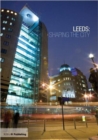 Leeds: Shaping the City - Book