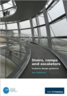Stairs, Ramps and Escalators : Inclusive Design Guidance - Book