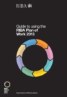 Guide to Using the RIBA Plan of Work 2013 - Book