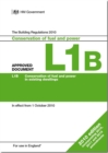 Approved Document L1B : Conservation of fuel and power in existing dwellings (2013 edition) - Book