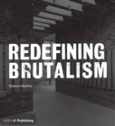 Redefining Brutalism - Book