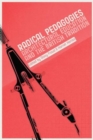 Radical Pedagogies : Architectural Education and the British Tradition - Book