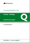 The Building Regulations 2010 : Approved document Q: Security - dwellings - Book
