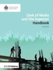 Clerk of Works and Site Inspector Handbook : 2018 edition - Book