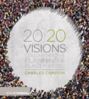 20/20 Visions : Collaborative Planning and Placemaking - Book