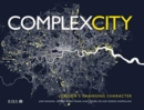 Complex City : London's Changing Character - Book