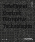 Design Studio Vol. 2: Intelligent Control 2021 : Disruptive Technologies - Book