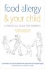 Food Allergy and Your Child : A Practical Guide for Parents - Book