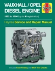 Vauxhall/Opel 1.5, 1.6 & 1.7 litre Diesel Engine (82 - 96) Haynes Repair Manual - Book