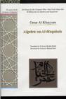 An Essay by the Uniquely Wise 'Abel Fath Omar Bin Al-Khayyam on Algebra and Equations : Algebra Wa Al-Muqabala - Book