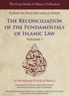 The Reconciliation of the Fundamentals of Islamic Law : Al-Muwafaqat Fi Usul Al-Sharai'a v. 1 - Book