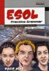 ESOL Practice Grammar - Entry Levels 1 and 2 - SupplimentaryGrammar Support for ESOL Students - Book