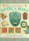 Step into the Aztec and Maya World - Book