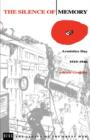The Silence of Memory : Armistice Day, 1919-1946 - Book