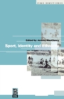 Sport, Identity and Ethnicity - Book