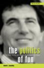 The Politics of Fun : Cultural Policy and Debate in Contemporary France - Book