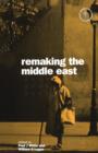 Remaking the Middle East - Book