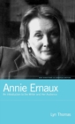 Annie Ernaux : An Introduction to the Writer and Her Audience - Book