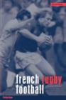 French Rugby Football : A Cultural History - Book