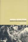 Animal Revolution : Changing Attitudes Towards Speciesism - Book
