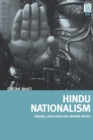 Hindu Nationalism : Origins, Ideologies and Modern Myths - Book