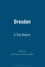 Dresden : A City Reborn - Book