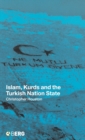 Islam, Kurds and the Turkish Nation State - Book