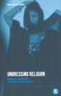 Undressing Religion : Commitment and Conversion from a Cross-Cultural Perspective - Book