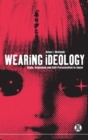 Wearing Ideology : State, Schooling and Self-presentation in Japan - Book