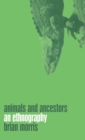 Animals and Ancestors : An Ethnography - Book