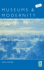 Museums and Modernity : Art Galleries and the Making of Modern Culture - Book