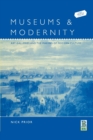 Museums and Modernity : Art Galleries and the Making of Modern Culture - Book